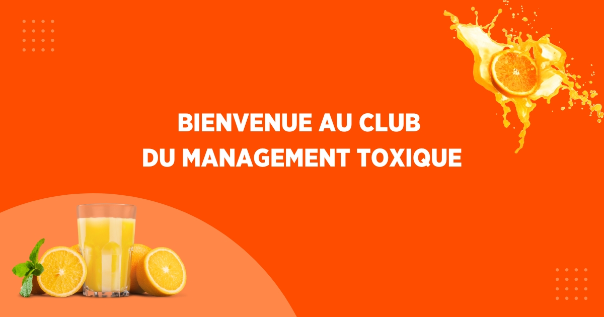 Management toxique